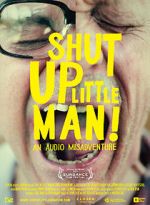 Watch Shut Up Little Man! An Audio Misadventure 123netflix