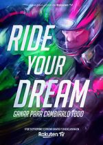 Watch Ride Your Dream 123netflix