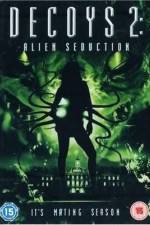 Watch Decoys 2: Alien Seduction 123netflix
