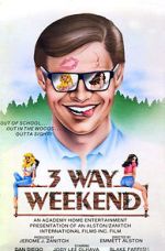 Watch Three-Way Weekend 123netflix