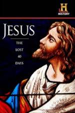 Watch History Channel Jesus The Lost 40 Days 123netflix