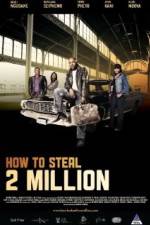 Watch How to Steal 2 Million 123netflix