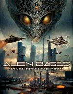 Watch Alien Bases: Reptilians, Greys and Black Programs 123netflix