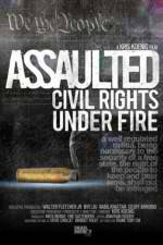 Watch Assaulted: Civil Rights Under Fire 123netflix