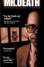 Watch Mr Death The Rise and Fall of Fred A Leuchter Jr 123netflix