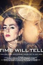 Watch Time Will Tell 123netflix