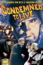Watch Condemned to Live 123netflix