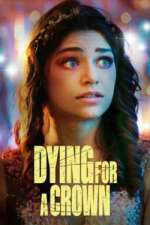 Watch Dying for a Crown 123netflix