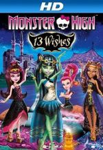 Watch Monster High: 13 Wishes 123netflix