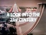 Watch A Look Into the 23rd Century 123netflix