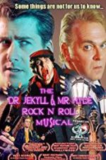 Watch The Dr. Jekyll & Mr. Hyde Rock \'n Roll Musical 123netflix