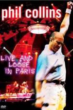 Watch Phil Collins: Live and Loose in Paris 123netflix