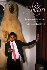 Watch Aziz Ansari Intimate Moments for a Sensual Evening 123netflix