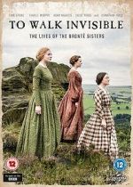 Watch Walk Invisible: The Bront Sisters 123netflix