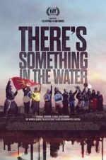Watch There\'s Something in the Water 123netflix