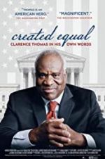 Watch Created Equal: Clarence Thomas in His Own Words 123netflix