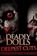 Watch Deadly Dolls: Deepest Cuts 123netflix