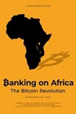 Watch Banking on Africa: The Bitcoin Revolution 123netflix