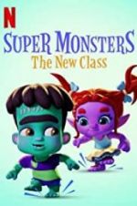 Watch Super Monsters: The New Class 123netflix