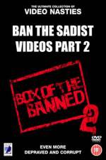 Watch Ban the Sadist Videos Part 2 123netflix