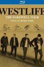 Watch Westlife  The Farewell Tour Live at Croke Park 123netflix