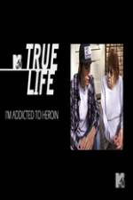 Watch True Life: I?m Addicted To Heroin 123netflix