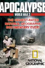 Watch National Geographic  Apocalypse The Second World War The World Ablaze 123netflix