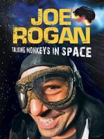 Watch Joe Rogan: Talking Monkeys in Space (TV Special 2009) 123netflix