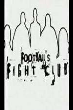 Watch Football's Fight Club 123netflix