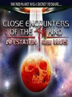 Watch Close Encounters of the 4th Kind: Infestation from Mars 123netflix