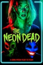 Watch The Neon Dead 123netflix