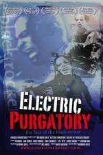 Watch Electric Purgatory The Fate of the Black Rocker 123netflix