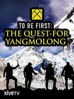 Watch To Be First: The Quest for Yangmolong 123netflix