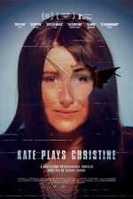 Watch Kate Plays Christine 123netflix
