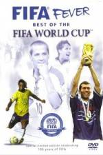 Watch FIFA Fever - Best of The FIFA World Cup 123netflix