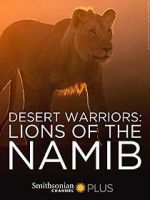 Watch Desert Warriors: Lions of the Namib 123netflix