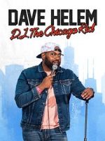 Watch Dave Helem: DJ, the Chicago Kid (TV Special 2021) 123netflix
