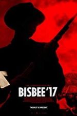 Watch Bisbee \'17 123netflix