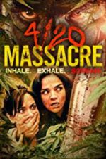Watch 4/20 Massacre 123netflix