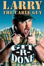 Watch Larry the Cable Guy Git-R-Done 123netflix