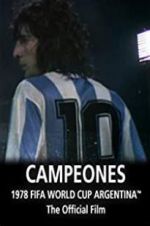 Watch Argentina Campeones: 1978 FIFA World Cup Official Film 123netflix