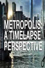 Watch Metropolis: A Time Lapse Perspective 123netflix