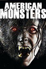 Watch American Monsters Werewolves Wildmen and Sea Creatures 123netflix