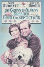 Watch The Grass Is Always Greener Over the Septic Tank 123netflix