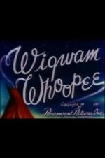 Watch Wigwam Whoopee 123netflix