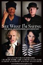 Watch See What I'm Saying The Deaf Entertainers Documentary 123netflix
