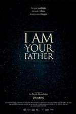 Watch I Am Your Father 123netflix