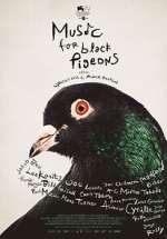 Watch Music for Black Pigeons 123netflix