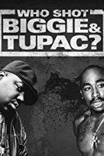 Watch Who Shot Biggie & Tupac 123netflix