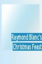 Watch Raymond Blanc's Christmas Feast 123netflix